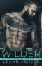 [Grim Sinners MC 02] • Wilder · GRIM SINNERS MC · BOOK TWO